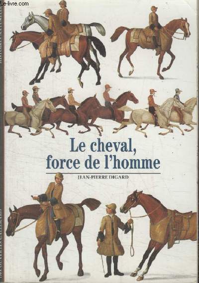 COLLECTION DECOUVERTES GALLIMARD N° 232. LE CHEVAIL, FORCE DE LHOMME.
