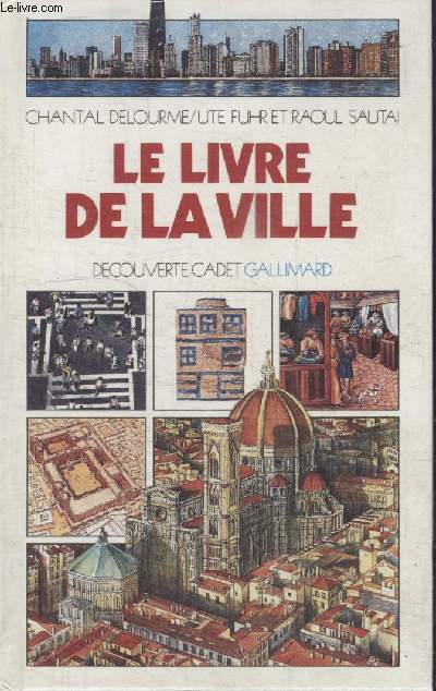 COLLECTION DECOUVERTE CADET N 67. LE LIVRE DE LA VILLE.