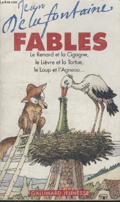 COLLECTION GALLIMARD JEUNESSE. LE RENARD ET LA CIGOGNE ET AUTRES FABLES.