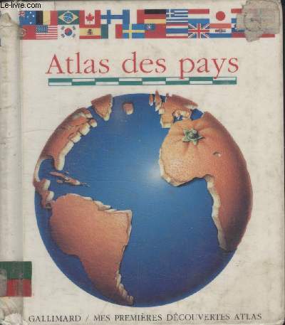 COLLECTION MES PREMIERES DECOUVERTES N67. ATLAS DES PAYS.