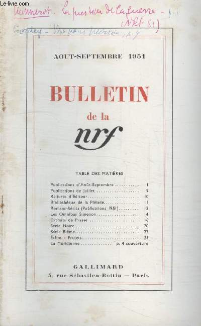 BULLETIN AOUT-SEPTEMBRE 1951 N°50. PUBLICATIONS DAOUT SEPTEMBRE/ PUBLICATIONS DE JUILLET/ RELIURES DEDITEUR/ BIBLIOTHEQUE DE LA PLEIADE/ ROMANS-RECITS/ LES OMNIBUS SIMENON/ EXTRAITS DE PRESSE/SERIE NOIRE/ SERIE BLEME/ ECHOS-PROJETS/ LA MERIDIENNE.