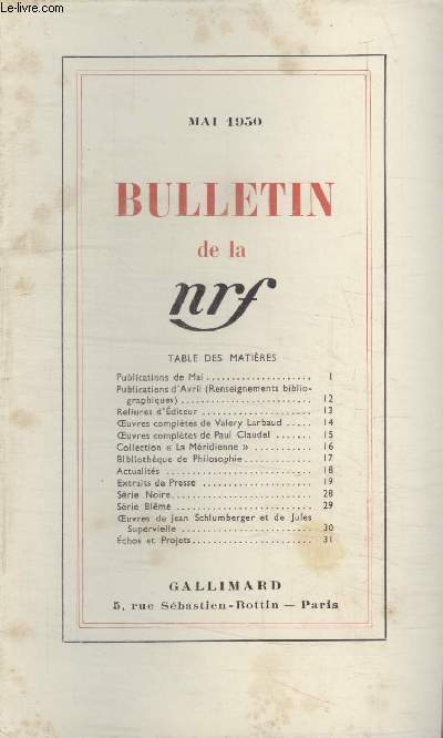 BULLETIN MAI 1950 N35. PUBLICATIONS DE MAI/ PUBLICATIONS DAVRIL/ RELIURES DEDITEUR/ OEUVRES COMPLETES DE VALERY LARBAUD/ OEUVRES COMPLETES DE PAUL CLAUDEL/ COLLECTION LA MERIDIENNE/ BIBLIOTHEQUE DE PHILOSOPHIE/ ACTUALITES/ EXTRAITS DE PRESSE/ SERIE NOIRE