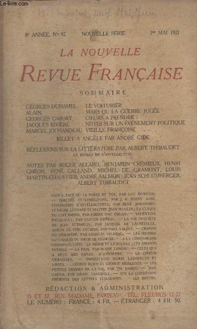 COLLECTION LA NOUVELLE REVUE FRANCAISE N 92. LE VOITURIER DE GEORGES DUHAMEL/ MARS OU LA GUERRE JUGEE DE ALAIN/ COEURS A PRENDRE DE GEORGES GABORY/ NOTES SUR UN EVENEMENT POLITIQUE DE JACQUES RIVIERE/ VIEILLE FRANCOISE DE MARCEL JOUHANDEAU.