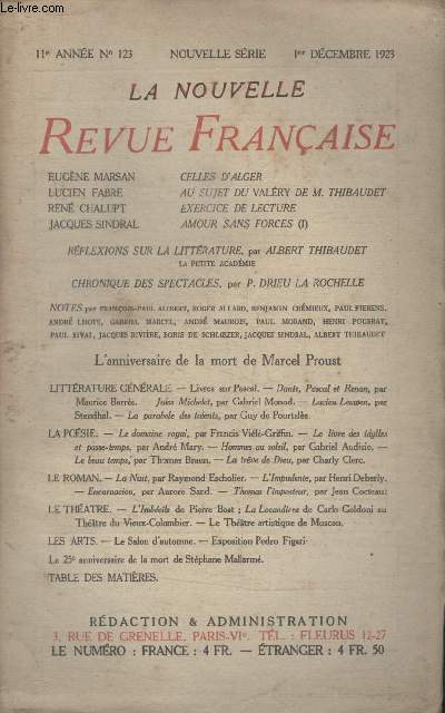COLLECTION LA NOUVELLE REVUE FRANCAISE N 123. CELLES DALGER PAR EUGENE MARSAN/ AU SUJET DU VALERY DE M.THIBAUDET PAR LUCIEN FABRE/ EXERCICE DE LECTURE PAR RENE CHALUPT/ AMOUR SANS FORCES DE JACQUES SINDRAL.