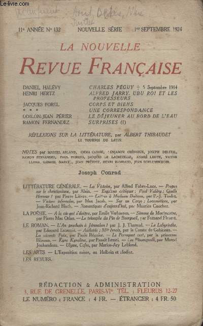 COLLECTION LA NOUVELLE REVUE FRANCAISE N 127. CHARLES PEGUY PAR DANIEL HALEVY/ ALFRED JARRY UBU ROI ET LES PROFESSEURS PAR HENRI HERTZ/ CORPS ET BIENS PAR JACQUES POREL/ UNE CORRESPONDANCE PAR XXX/ LE DEJEUNER AU BORD DE LEAU PAR ODILLON JEAN PERIER.