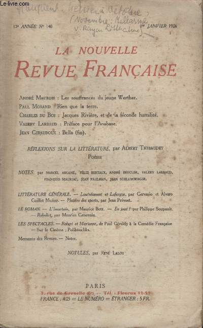 COLLECTION LA NOUVELLE REVUE FRANCAISE N 148. LES SOUFFRANCES DU JEUNE WERTHER PAR ANDRE MAUROIS/ RIEN QUE LA TERRE PAR PAUL MORAND/ JACQUES RIVIERE ET DE LA FECONDE HUMILITE PAR CHARLES DU BOS/ PREFACE POUR LANABASE PAR VALERY LARBAUD.