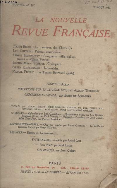 COLLECTION LA NOUVELLE REVUE FRANCAISE N 167. LA TRAHISON DES CLERCS PAR JULIEN BENDA/ POEMES AMERICAIN PAR LUC DURTAIN/ CINQUANTE MILLE DOLLARS PAR ERNEST HEMINGWAY/ SOEREN KIERKEGAARD PAR LUCIEN MAURY/ INTERMEDES PAR SOEREN KIERKEGAARD.