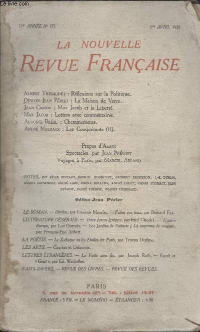 COLLECTION LA NOUVELLE REVUE FRANCAISE N 175. REFLEXIONS SUR LA POLITIQUE PAR ALBERT THIBAUDET/ LA MAISON DE VERRE PAR ODILON JEAN PERIER/ MAX JACOB ET LA LIBERTE PAR JEAN CASSOU/ CHEMINEMENTS PAR AUGUSTE BREAL.