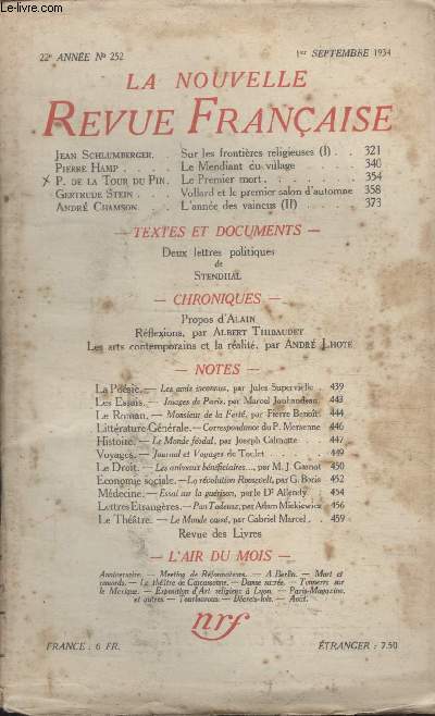 COLLECTION LA NOUVELLE REVUE FRANCAISE N 252. SUR LES FRONTIERES RELIGIEUSES PAR JEAN SCHLUMBERGER/ LE MENDIANT DU VILLAGE PAR PIERRE HAMP/ LE PREMIER MORT PAR P. DE LA TOUR DU PIN/ VOLLARD ET LE PREMIER SALON DAUTOMNE PAR GERTRUDE STEIN.