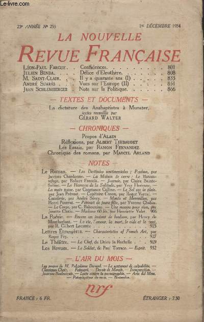 COLLECTION LA NOUVELLE REVUE FRANCAISE N 255. CONFIDENCES PAR LEON PAUL FARGUE/ DELICE DELEUTHERE PAR JULIEN BENDA/ IL Y A QUARANTE ANS PAR M.SAINT-CLAIR/ VUES SUR LEUROPE PAR ANDRE SUARES.