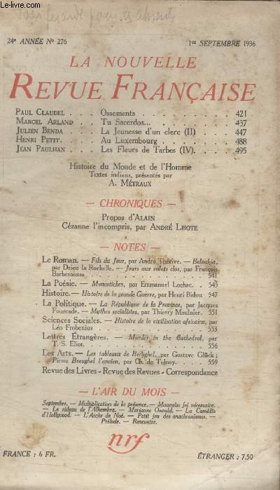 COLLECTION LA NOUVELLE REVUE FRANCAISE N 276. OSSEMENTS PAR PAUL CLAUDEL/ TU SACERDOS PAR MARCEL ARLAND/ LA JEUNESSE DUN CLERC PAR JULIEN BENDA/ AU LUXEMBOURG PAR HENRI PETIT/ CEZANNE LINCOMPRIS PAR ANDRE LHOTE.