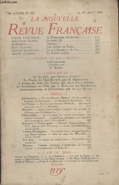 COLLECTION LA NOUVELLE REVUE FRANCAISE N 299. IN MEMORIAM SALZBOURG PAR PIERRE JEAN JOUVE/ INTIMITE PAR JEAN PAUL SARTRE/ LATVIA PAR AUDIBERTI/ UNE SAISON EN ENFER PAR PAUL CLAUDEL/ LA PSYCHANALYSE DU FEU PAR GASTON BACHELARD.