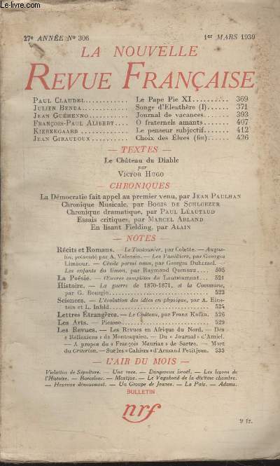 COLLECTION LA NOUVELLE REVUE FRANCAISE N 306. LE PAPE PI XI PAR PAUL CLAUDEL/ JOURNAL DE VACANCES PAR JEAN GUEHENNO/ O FRATERNELS AMANTS PAR FRANCOIS PAUL ALIBERT/ LE PENSEUR SUBJECTIF PAR KIERKEGAARD