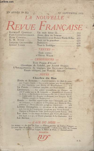 COLLECTION LA NOUVELLE REVUE FRANCAISE N 312. UN RUDE HIVER PAR RAYMOND QUENEAU/ JESUS DIEU OU HOMME PAR PAUL LOUS COUCHOUD/ RENCONTRE AVEC RAINER MARIA RILKE PAR HANS CAROSSE/ NUITS SUR LA GRANDEUR PAR R.M RILKE.