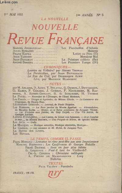 COLLECTION LA NOUVELLE NOUVELLE REVUE FRANCAISE N5. LES FUNERAILLES DADONIS/ MAISONS PAR JULES ROMAINS/ MONSIEUR MOI PAR JEAN TARDIEU/ LUCRECE OU VOLTAIRE PAR HENRI THOMAS/ LA PERSECUTION PAR JEAN DUVIGNAUD.