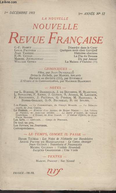 COLLECTION LA NOUVELLE NOUVELLE REVUE FRANCAISE N12. DESORDRE DANS LE COEUR PAR C.F RAMUZ/ QUELQUES MOIS CHEZ GURDJEFF PAR LOUIS PAUWELS/ HISTOIRES OBSCURES PAR JEAN TARDIEU/ LA FIN DU ROMAN PAR E.M. CIORAN/ DU PUR AMOUR PAR MARCEL JOUHANDEAU.