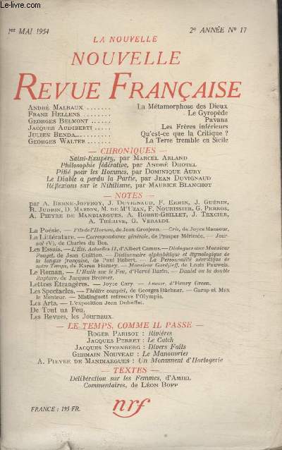 COLLECTION LA NOUVELLE NOUVELLE REVUE FRANCAISE N17. LA METAMORPHOSE PAR ANDRE MALRAUX/ LE GYROPEDE PAR FRANZ HELLENS/ PAVANA PAR GEORGES BELMONT/ LES FRERES INFERIEURS PAR JACQUES AUDIBERTI/ QUEST CE QUE LA CRITIQUE PAR JULIEN BENDA.