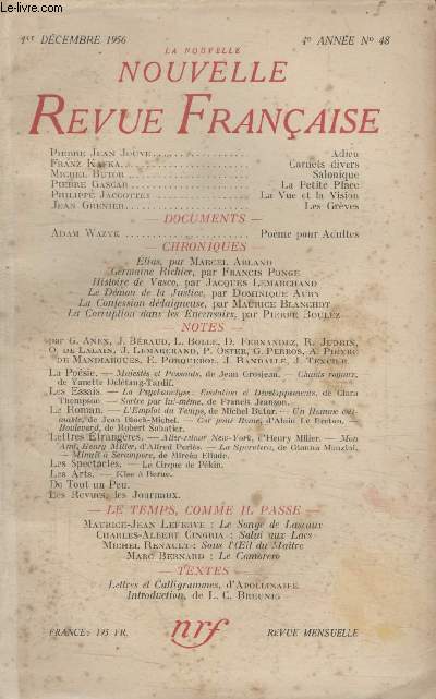 COLLECTION LA NOUVELLE NOUVELLE REVUE FRANCAISE N48. ADIEU PAR PIERRE JEAN JOUVE/ CARNETS DIVERS PAR FRANZ KAFKA/ SALONIQUE PAR MICHEL BUTOR/ LA PETITE PLACE PAR PIERRE GASCAR/ LA VUE ET LA VISION PAR PHILIPPE JACCOTTET.