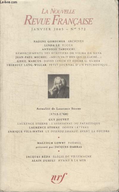 COLLECTION LA NOUVELLE NOUVELLE REVUE FRANCAISE N 572. ARCHIVES PAR NADINE GORDIMER/ YUCCA PAR LINDA LE/ REMERCIEMENTS DES HERITIERS DE VIEIRA DA SILVA PAR ANTONIO TABUCHI/ MIEUX VAUT RIEN QUE LE CLICHE PAR JEAN PAUL MICHEL.