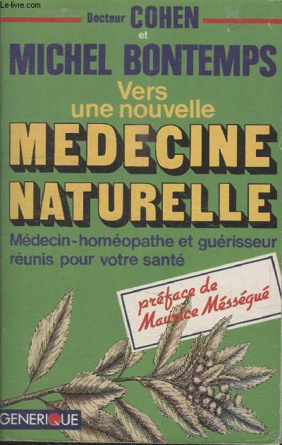 VERS UNE NOUVELLE MEDECINE NATURELLE.