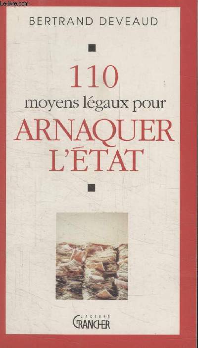 110 MOYENS LEGAUX POUR ARNAQUER LETAT.