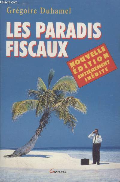 LES PARADIS FISCAUX.