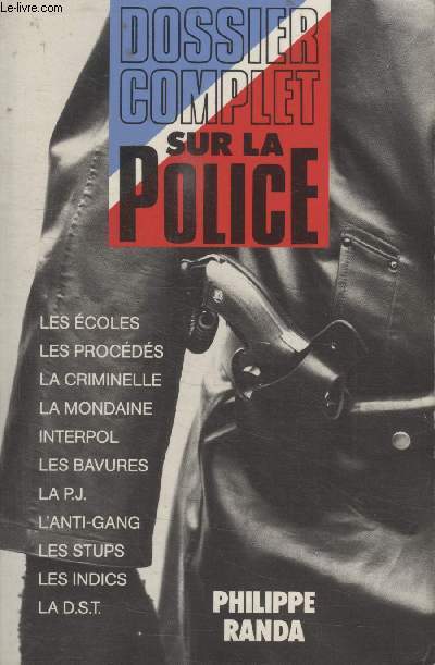 DOSSIER COMPLET SUR LA POLICE.