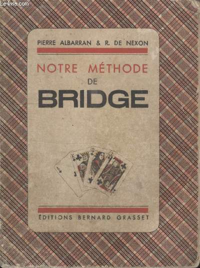 NOTRE METHODE DE BRIDGE.