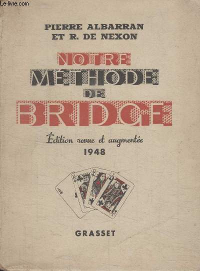 NOTRE METHODE DE BRIDGE.