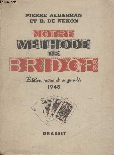 NOTRE METHODE DE BRIDGE.