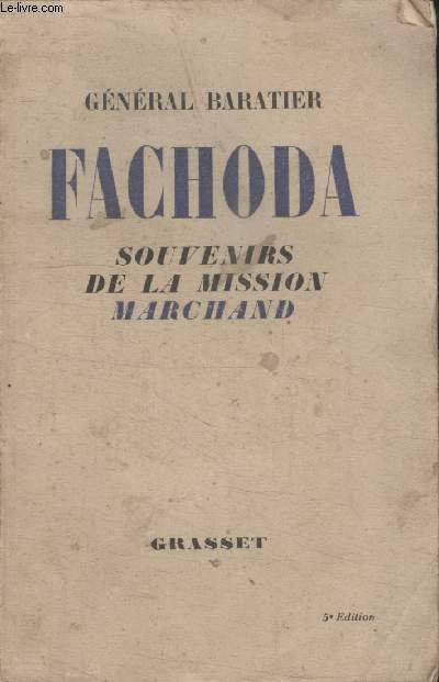 FACHODA. SOUVENIRS DE LA MISSION MARCHAND.