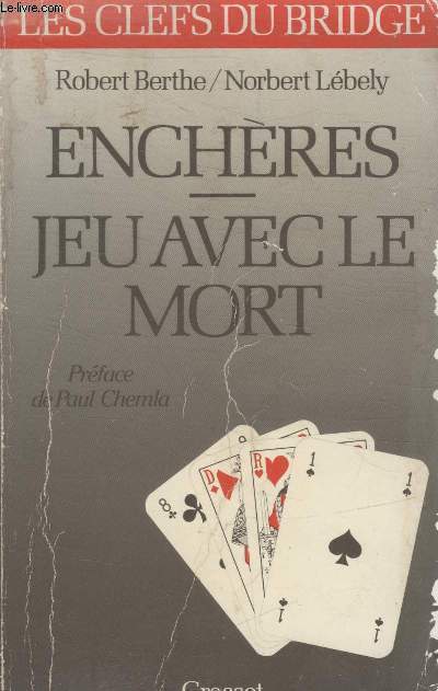 ENCHERES. JEU AVEC LE MORT.