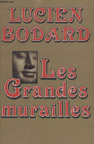 LES GRANDES MURAILLES.