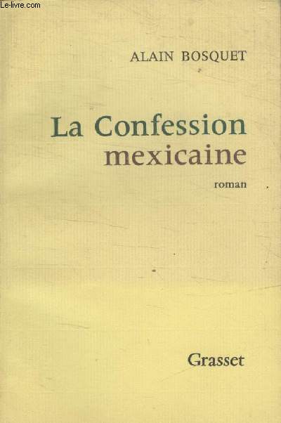 LA CONFESSION MEXICAINE.