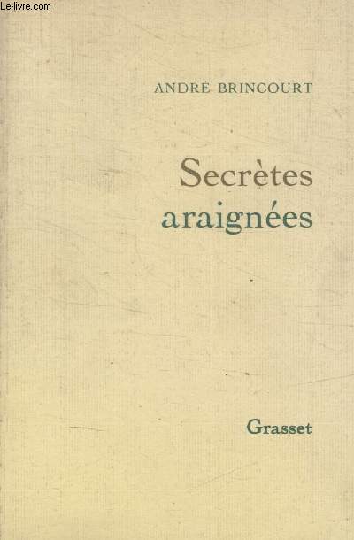 SECRETES ARAIGNEES.