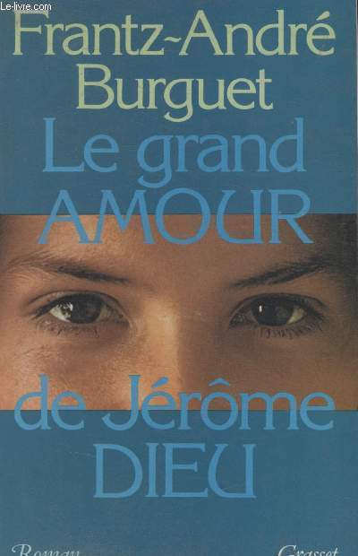 LE GRAND AMOUR DE JEROME DIEU.