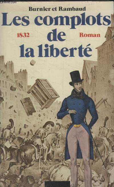 LES COMPLOTS DE LA LIBERTE.