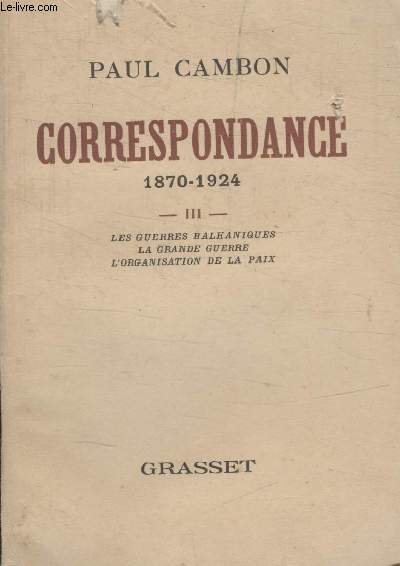 CORRESPONDANCE 1870 1924. TOME 1.