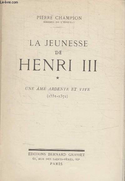 LA JEUNESSE DE HENRI III.