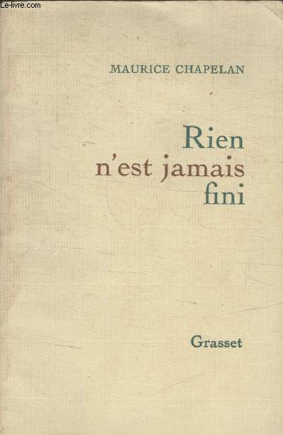 RIEN NEST JAMAIS FINI.
