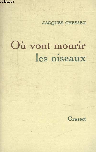 OU VONT MOURIR LES OISEAUX.