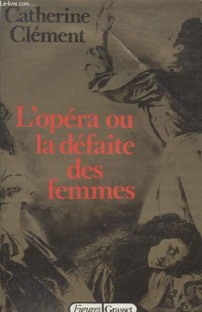 LOPERA OU LA DEFAITE DES FEMMES.
