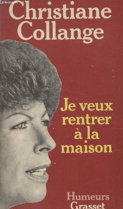 JE VEUX RENTRER A LA MAISON.