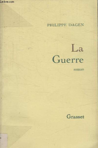 LA GUERRE.