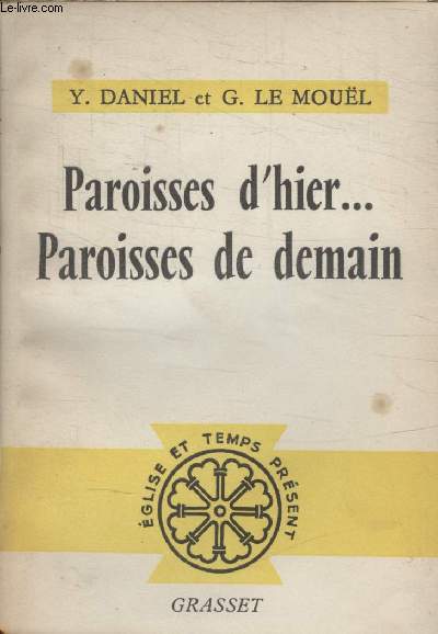 PAROISSES DHIER.. PAROISSES DE DEMAIN.