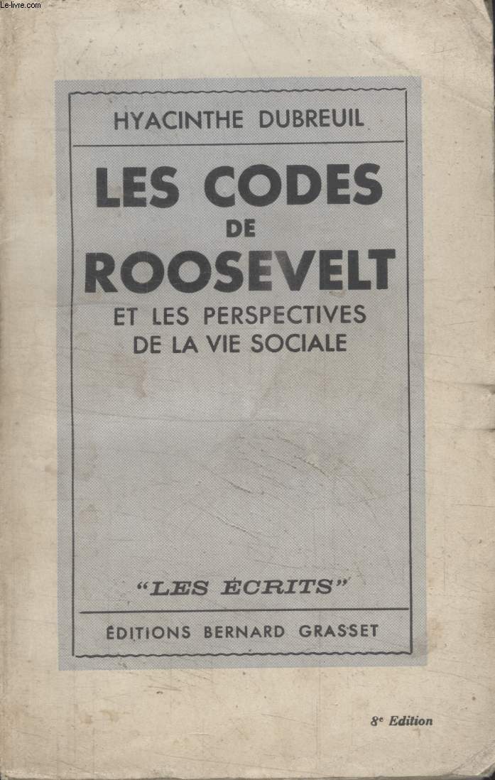 LES CODES DE ROOSEVELT ET LES PERSPECTIVES DE LA VIE SOCIALE.