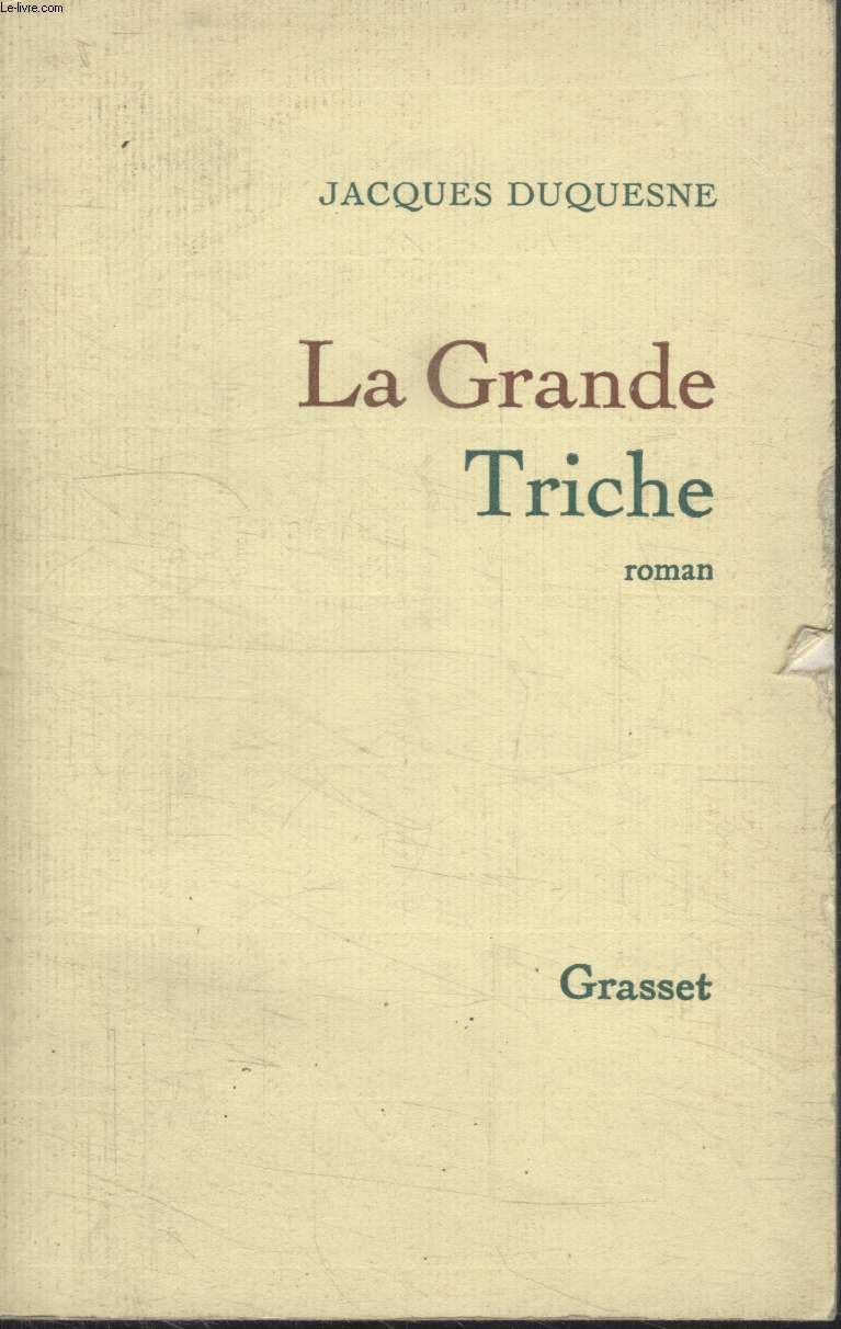LA GRANDE TRICHE.