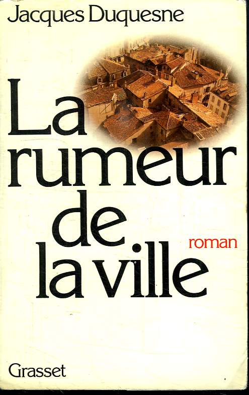 LA RUMEUR DE LA VILLE.
