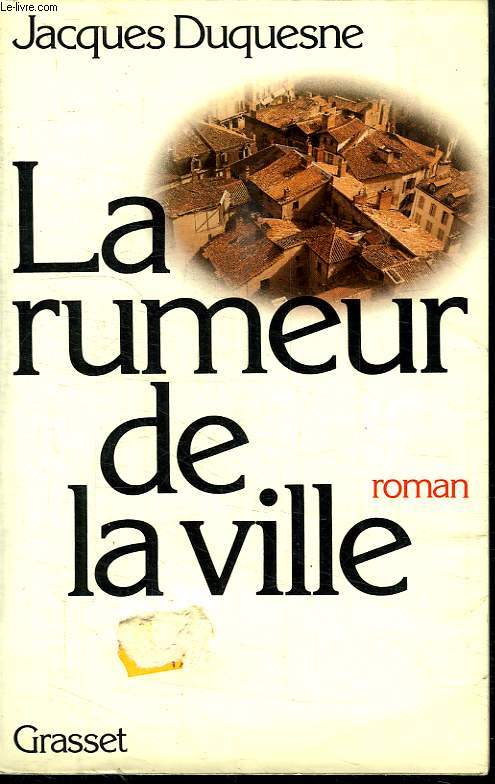 LA RUMEUR DE LA VILLE.