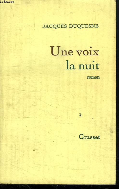 UNE VOIX LA NUIT.